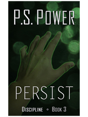 Persist • Discipline: Book 3