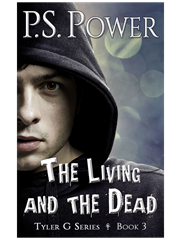 The Living And The Dead • Tyler G - Book 3
