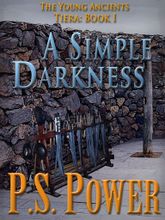 A Simple Darkness • The Young Ancients: Book 8